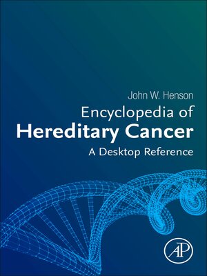 cover image of Encyclopedia of Hereditary Cancer